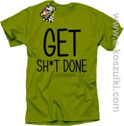 Get sh*t down - koszulka męska kiwi