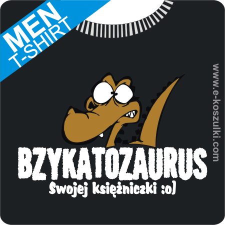 Bzykatozaurus - koszulka męska