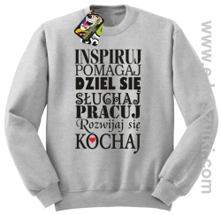 Inspiruj Pomagaj Dziel się Słuchaj Pracuj Rozwijaj się Kochaj - bluza bez kaptura melanżowa
