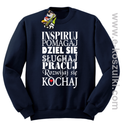 Inspiruj Pomagaj Dziel się Słuchaj Pracuj Rozwijaj się Kochaj - bluza bez kaptura granatowa
