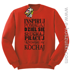 Inspiruj Pomagaj Dziel się Słuchaj Pracuj Rozwijaj się Kochaj - bluza bez kaptura czerwona