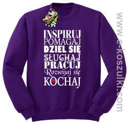 Inspiruj Pomagaj Dziel się Słuchaj Pracuj Rozwijaj się Kochaj - bluza bez kaptura fioletowa
