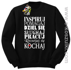 Inspiruj Pomagaj Dziel się Słuchaj Pracuj Rozwijaj się Kochaj - bluza bez kaptura czarna