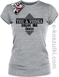 You & Vodka - koszulka damska - melanżowy