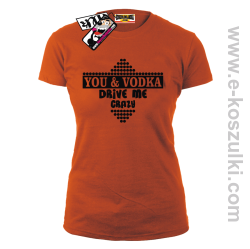 You & Vodka - koszulka damska - pomarańczowy