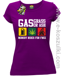Gas grass or ash nobody rides for free - zabawna koszulka damska z nadrukiem fioletowa
