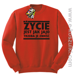 Życie jest jak jajo trzeba je znieść - bluza bez kaptura czerwony