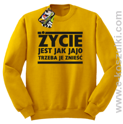 Życie jest jak jajo trzeba je znieść - bluza bez kaptura żółty