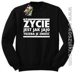 Życie jest jak jajo trzeba je znieść - bluza bez kaptura czarny