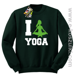 I love YOGA - bluza bez kaptura butelkowy