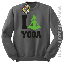 I love YOGA - bluza bez kaptura szary