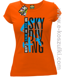 Skydiving keep calm and dive on - koszulka damska pomarańczowy