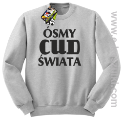 Ósmy cud świata - bluza bez kaptura melanż