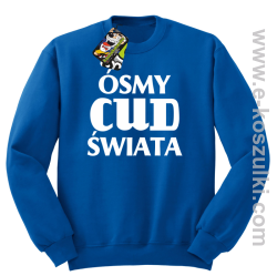 Ósmy cud świata - bluza bez kaptura niebieska