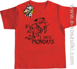 I hate mondays - koszulka dziecięca czerwony