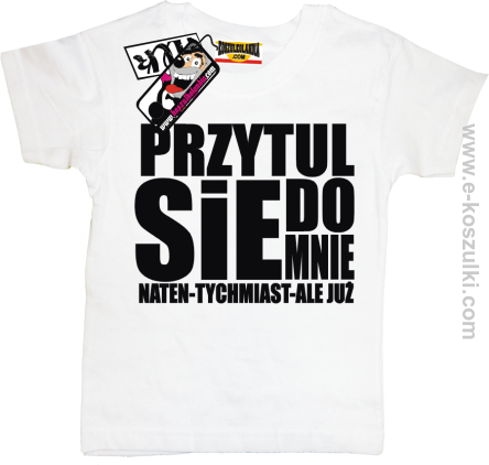 Przytul się do mnie - koszulka dziecięca