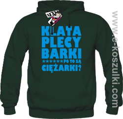 Klata, plecy, barki - bluza męska z kapturem - butelkowy