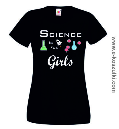 Science is form girls - koszulka damska 