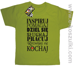 Inspiruj Pomagaj Dziel się Słuchaj Pracuj Rozwijaj się Kochaj - koszulka dziecięca kiwi