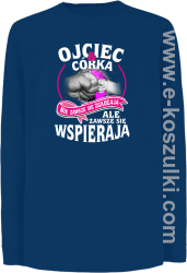 Ojciec i Córka nie zawsze się zgadzają ale zawsze się wspierają - longsleeve dziecięcy niebieski