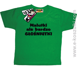 Malutki ale bardzo głośniutki koszulka dziecięca - zielony