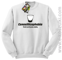 Cenosillicaphobia strach przed szklanką - bluza bez kaptura biała