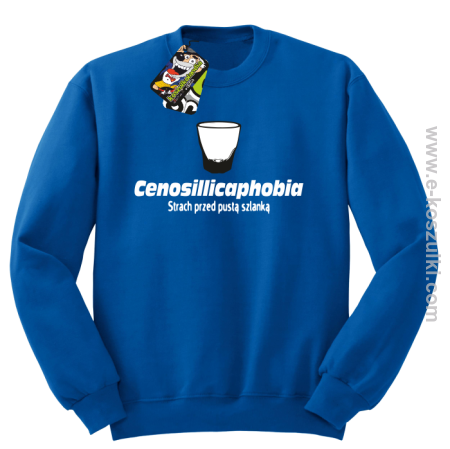 Cenosillicaphobia strach przed szklanką - bluza bez kaptura