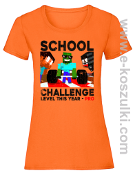 School Challenge Level this year PRO - koszulka damska pomarańczowa