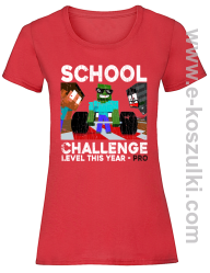 School Challenge Level this year PRO - koszulka damska czerwona