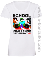School Challenge Level this year PRO - koszulka damska biała