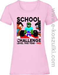 School Challenge Level this year PRO - koszulka damska różowa