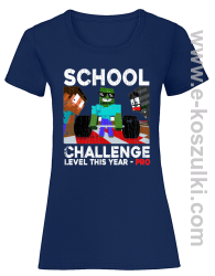 School Challenge Level this year PRO - koszulka damska granatowa