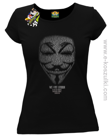 We are Anonymous We are Legion We do not forgive, we do not forget Expect us - koszulka damska 