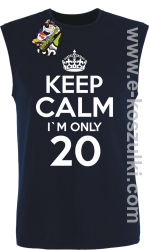 Keep Calm I'm only 20 - bezrękawnik męski granatowy