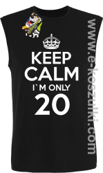 Keep Calm I'm only 20 - bezrękawnik męski czarny