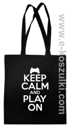 Keep calm and play on konsola - Eco torba czarna