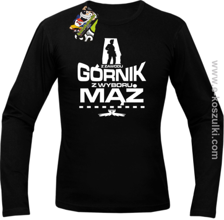 Z zawodu Górnik z wyboru MĄŻ - longsleeve męski czarny