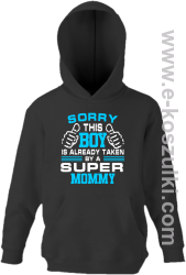 Sorry this boy is already taken by a super mommy - Bluza dziecięca z kapturem czarna 