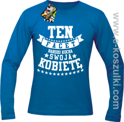 Ten Facet bardzo kocha swoją kobietę - Longsleeve męski niebieski