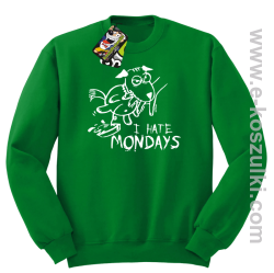 I hate mondays - bluza bez kaptura zielona