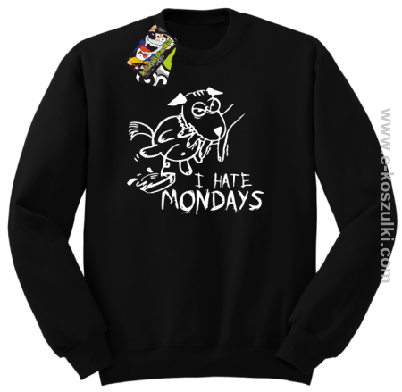 I hate mondays - bluza bez kaptura