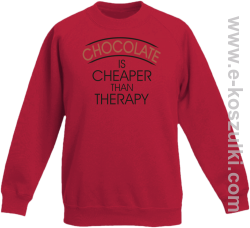 Chocolate is cheaper than therapy - bluza dziecięca bez kaptura STANDARD  czerwona