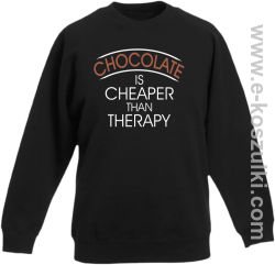Chocolate is cheaper than therapy - bluza dziecięca bez kaptura STANDARD czarna