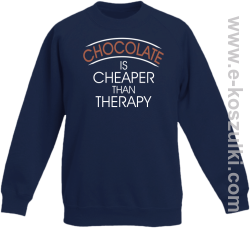 Chocolate is cheaper than therapy - bluza dziecięca bez kaptura STANDARD  granatowa