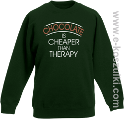 Chocolate is cheaper than therapy - bluza dziecięca bez kaptura STANDARD  butelkowa