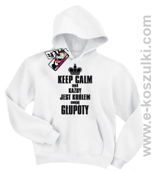 Keep calm and każdy jest królem własnej głupoty koszulka dziecięca - biały