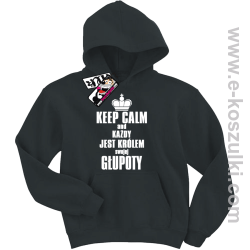 Keep calm and każdy jest królem własnej głupoty koszulka dziecięca - czarny