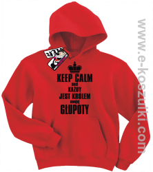 Keep calm and każdy jest królem własnej głupoty koszulka dziecięca - czerwony