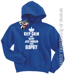 Keep calm and każdy jest królem własnej głupoty koszulka dziecięca - niebieski