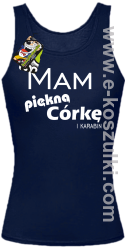 Mam piękną córkę! i karabin... - top damski granatowy